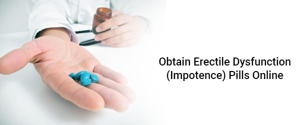 Obtain Erectile Dysfunction (Impotence) Pills Online