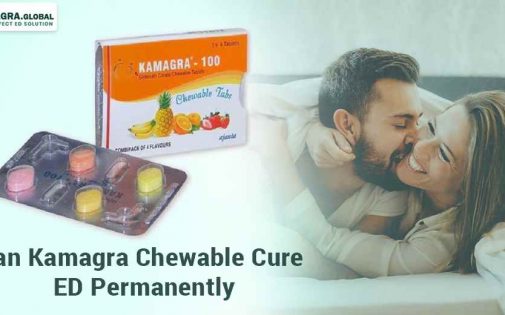 Can Kamagra Chewable Cure ED Permanently