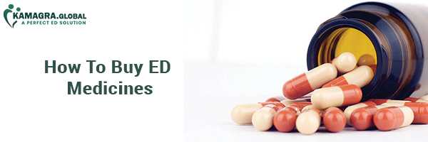 How To Buy ED Medicines
