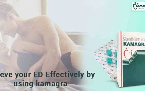 Relieve your ED effectively by using kamagra
