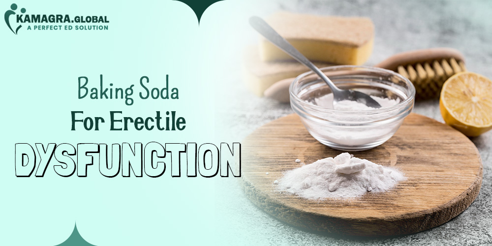Baking Soda For Erectile Dysfunction
