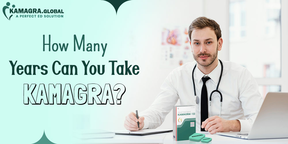How Many Years Can You Take Kamagra