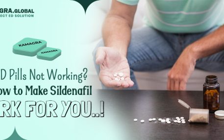 ED Pills Not Working? How to Make Sildenafil Work for You...!