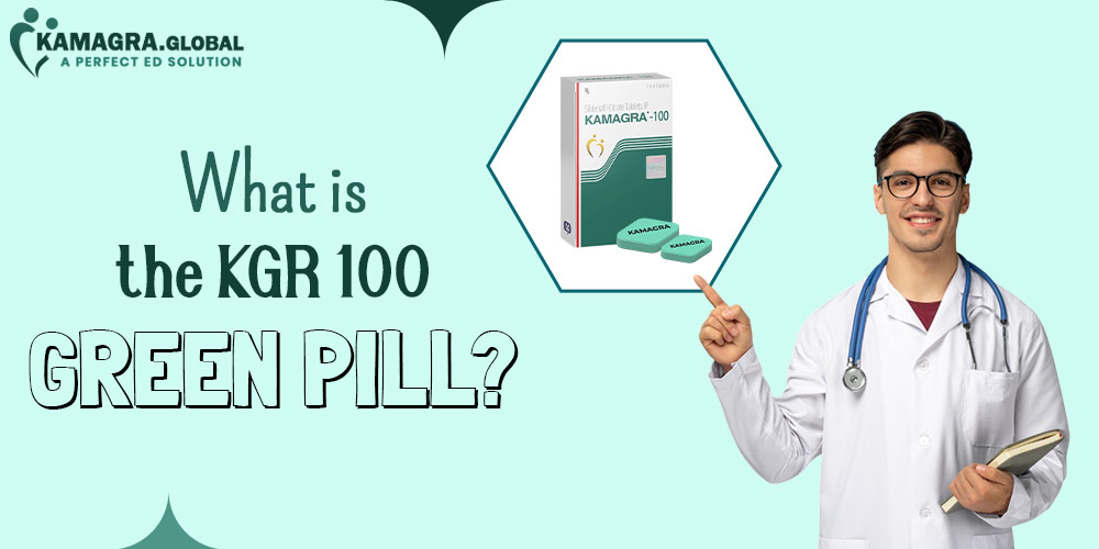What is the KGR 100 Green Pill?