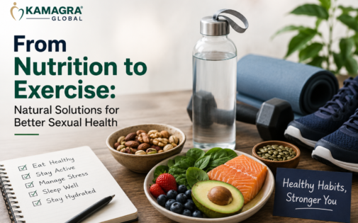From Nutrition to Exercise Natural Solutions for Better Sexual Health
